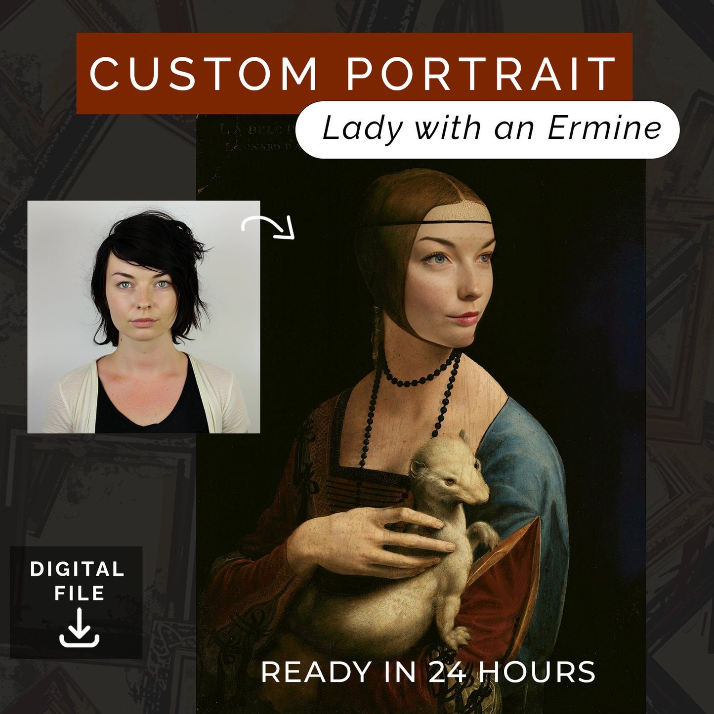 Customized Lady with an Ermine from Photo, Turn Me Into a Da Vinci Painting | Custom Portrait Gift | Valentines Day| Digital Download